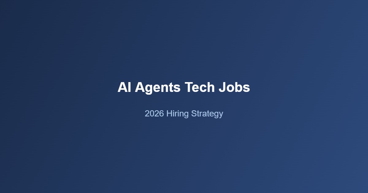AI agents tech jobs transformation hiring strategy 2026 chart