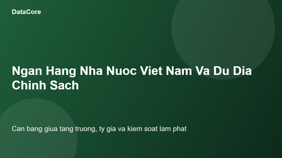 Minh họa dư địa chính sách của Ngân hàng Nhà nước Việt Nam trước quyết định lãi suất của Fed