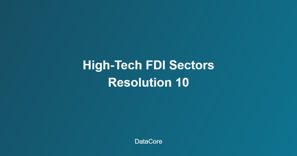 Vietnam FDI data high-tech sector focus Resolution 10